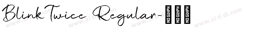BlinkTwice Regular字体转换
